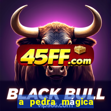 a pedra mágica filme completo dublado